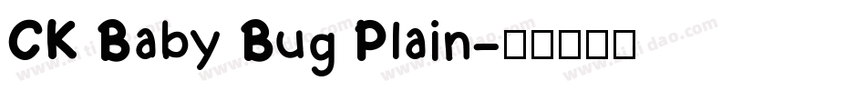 CK Baby Bug Plain字体转换